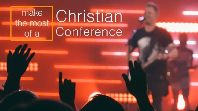2016-01-Make-the-most-of-a-Christian-conference